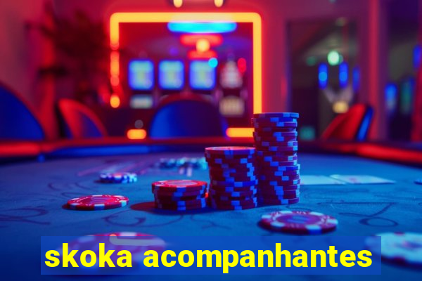 skoka acompanhantes